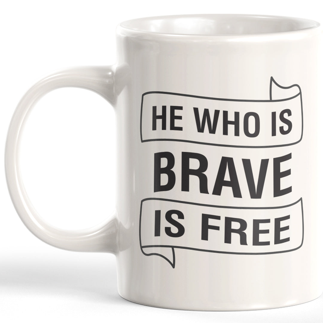 He Who Is Brave Is Free Coffee Mug