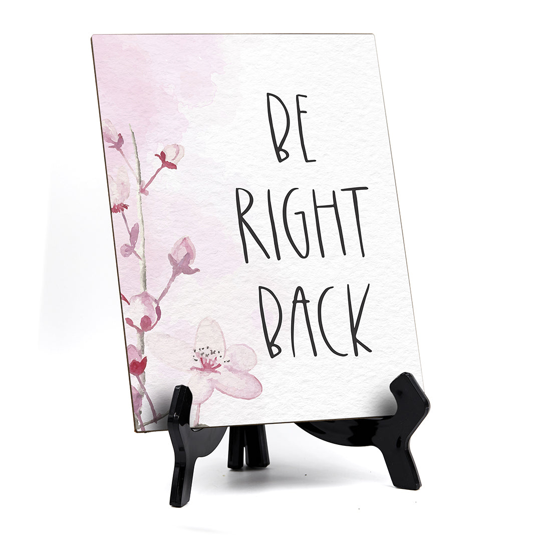 Be Right Back Table Sign with Easel, Floral Vine Design (6 x 8")