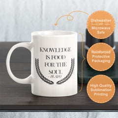 Knowledge Is Food For The Soul - Plato Coffee Mug