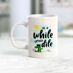 In A While Crocodile Coffee Mug
