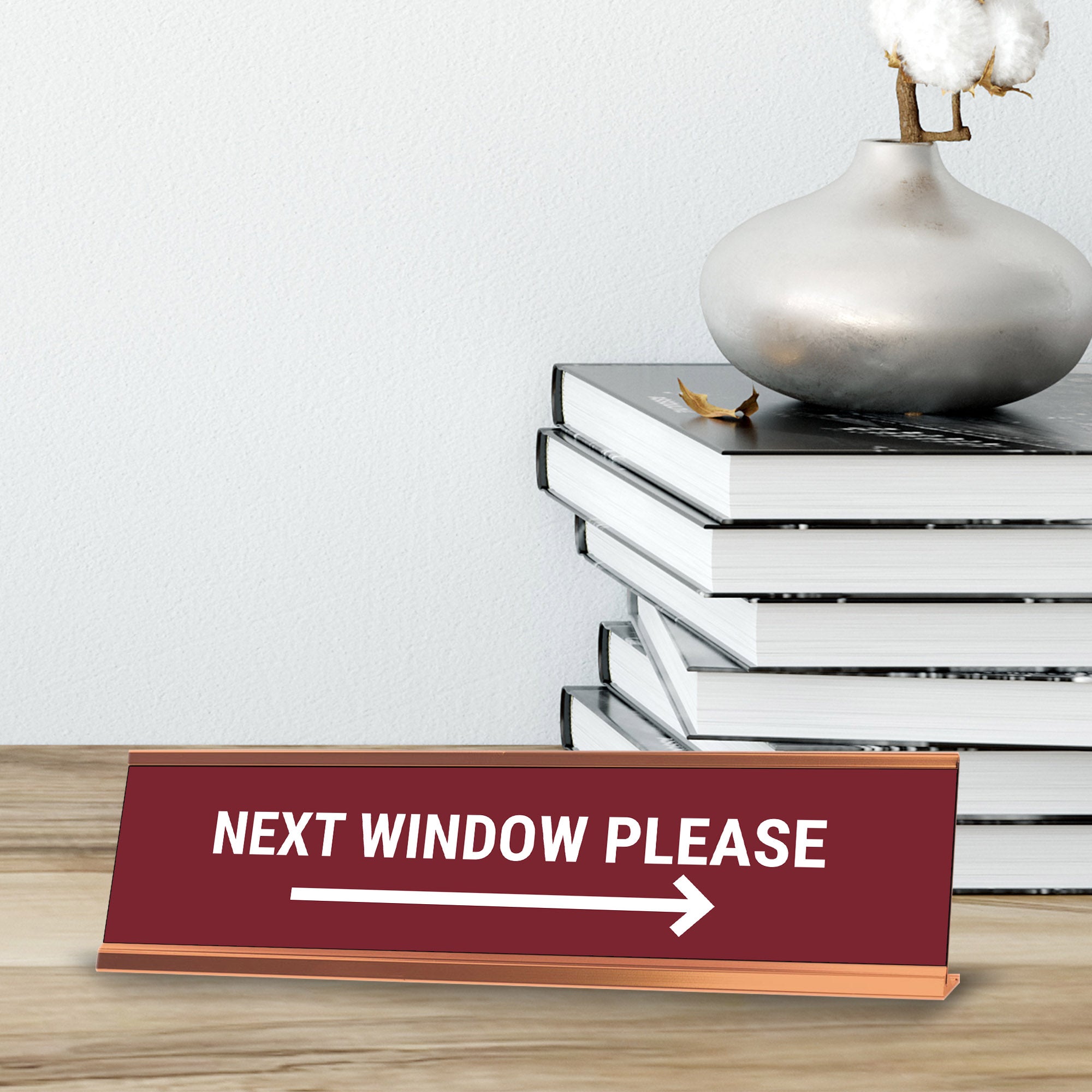 Next Window Please, Red Wine Gold Frame, Desk Sign (2x8”)