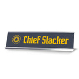 Chief Slacker, Star Silver Frame Desk Sign (2 x 8")