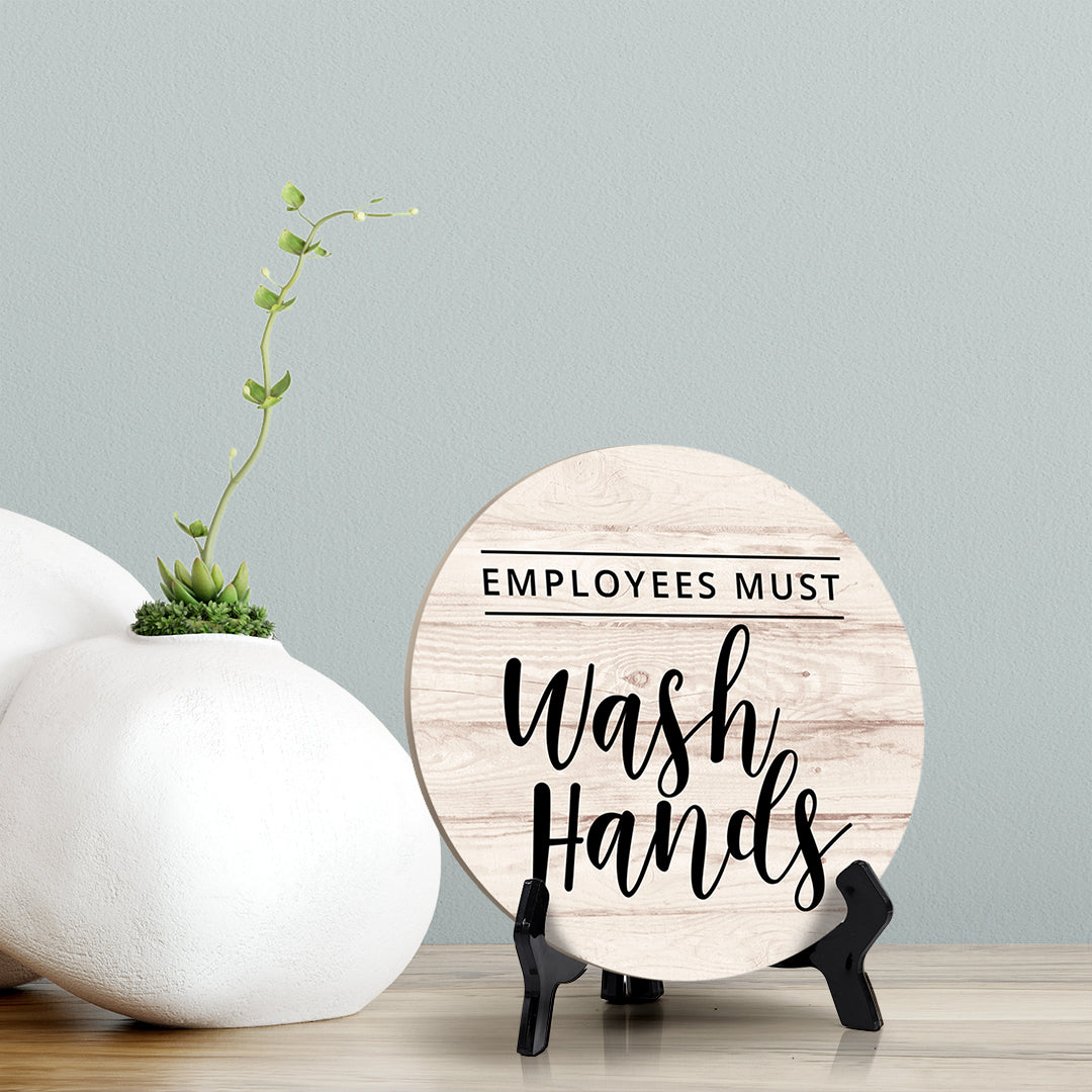 Round Employees Must Wash Hands, Decorative Bathroom Table Sign with Acrylic Easel (5 x 5")