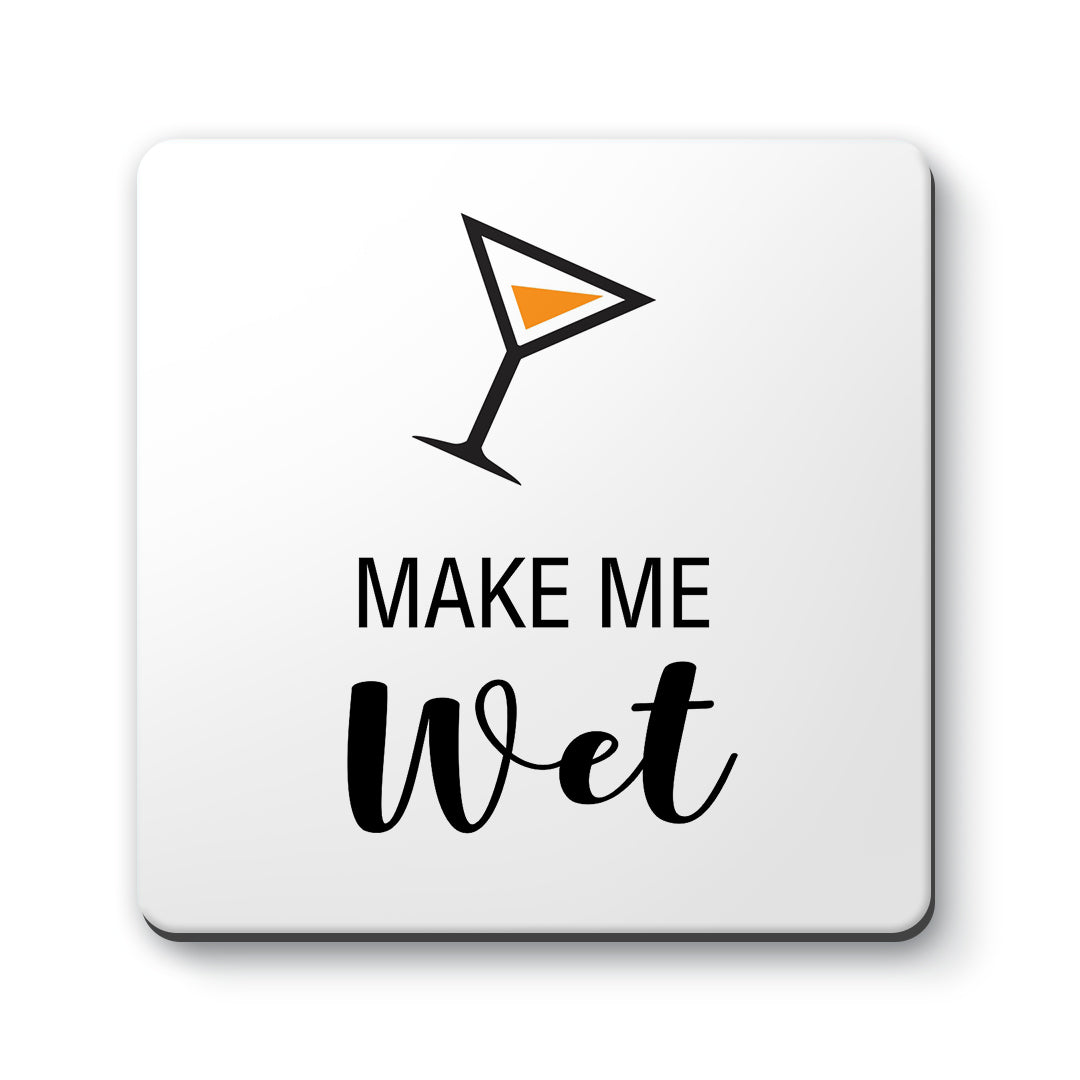 Make Me Wet Designs ByLITA Funny Coasters