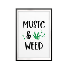Music & Weed UNFRAMED Print Stoner Wall Art