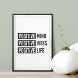 Positive Mind Positive Vibes Positive Life UNFRAMED Print Inspirational Wall Art