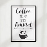 Coffee Is My Spirit Animal UNFRAMED Print Home Décor, Pet Lover Gift, Quote Wall Art