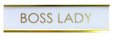 Boss Lady Novelty Desk Sign