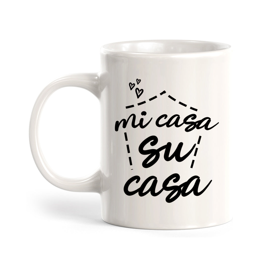 Mi Casa Su Casa Coffee Mug