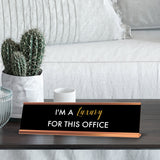 I'm a Luxury for this Office, Black Gold Frame, Desk Sign (2 x 8")