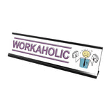 Workaholic Stick People Desk Sign, Novelty Nameplate (2 x 8")
