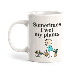 Sometimes I Wet My Plants Coffee Mug