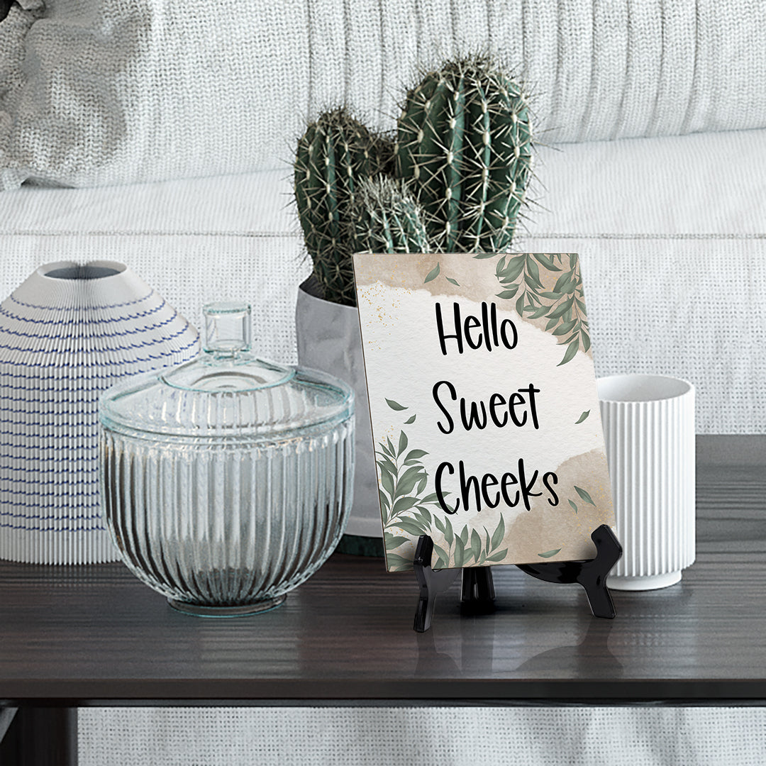 Hello Sweet Cheeks Wipe Your Butt Table Sign with Green Leaves Design (6 x 8")