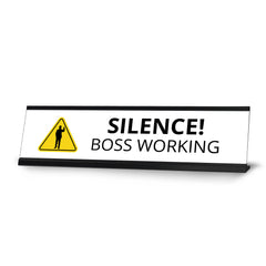 Silence Boss Working, Black Frame Desk Sign (2x8¨)