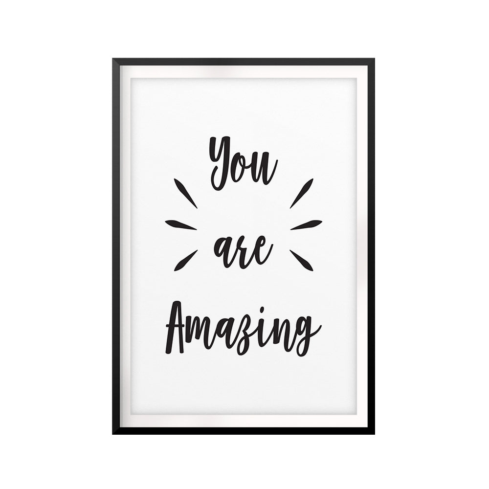 You Are Amazing UNFRAMED Print Quote Wall Art