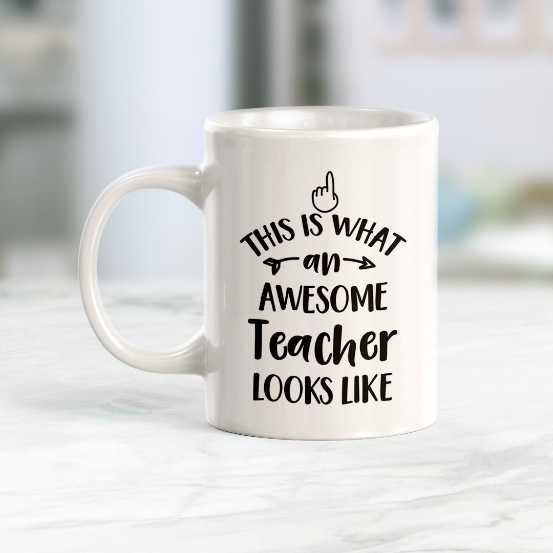 This is what an awesome teacher looks like Coffee Mug