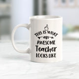 This is what an awesome teacher looks like Coffee Mug