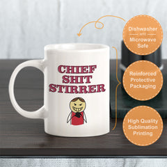 Chief Shit Stirrer Stick People Design Coffee Mug