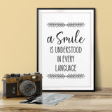A Smile Is Understood In Every Language UNFRAMED Print Inspirational Wall Art