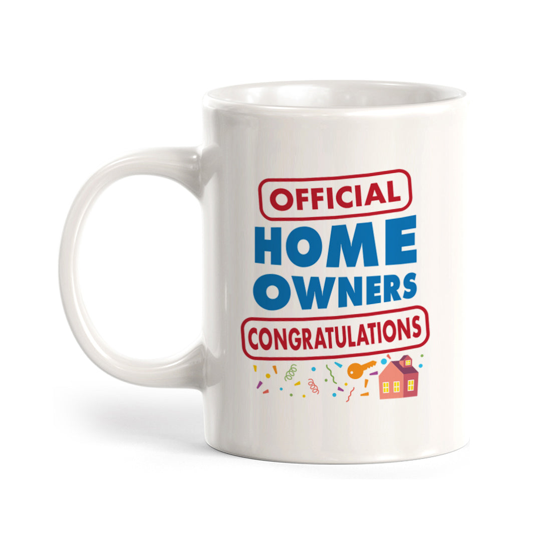 Official Home Owners. Congratulations Coffee Mug