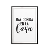Hay Comida En La Casa UNFRAMED Print Home Decor Wall Art