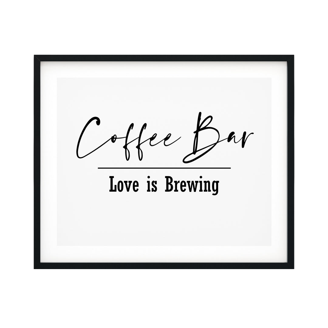 Coffee Bar. Love Is Brewing UNFRAMED Print Food & Drink Decor Wall Art