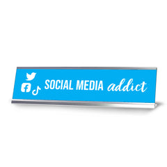 Social Media Addict, Light Blue Silver Frame, Desk Sign (2x8”)