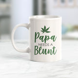 Papa Needs A Blunt Coffee Mug