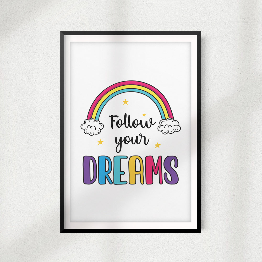 Follow Your Dreams UNFRAMED Print Home Décor, Quote Wall Art
