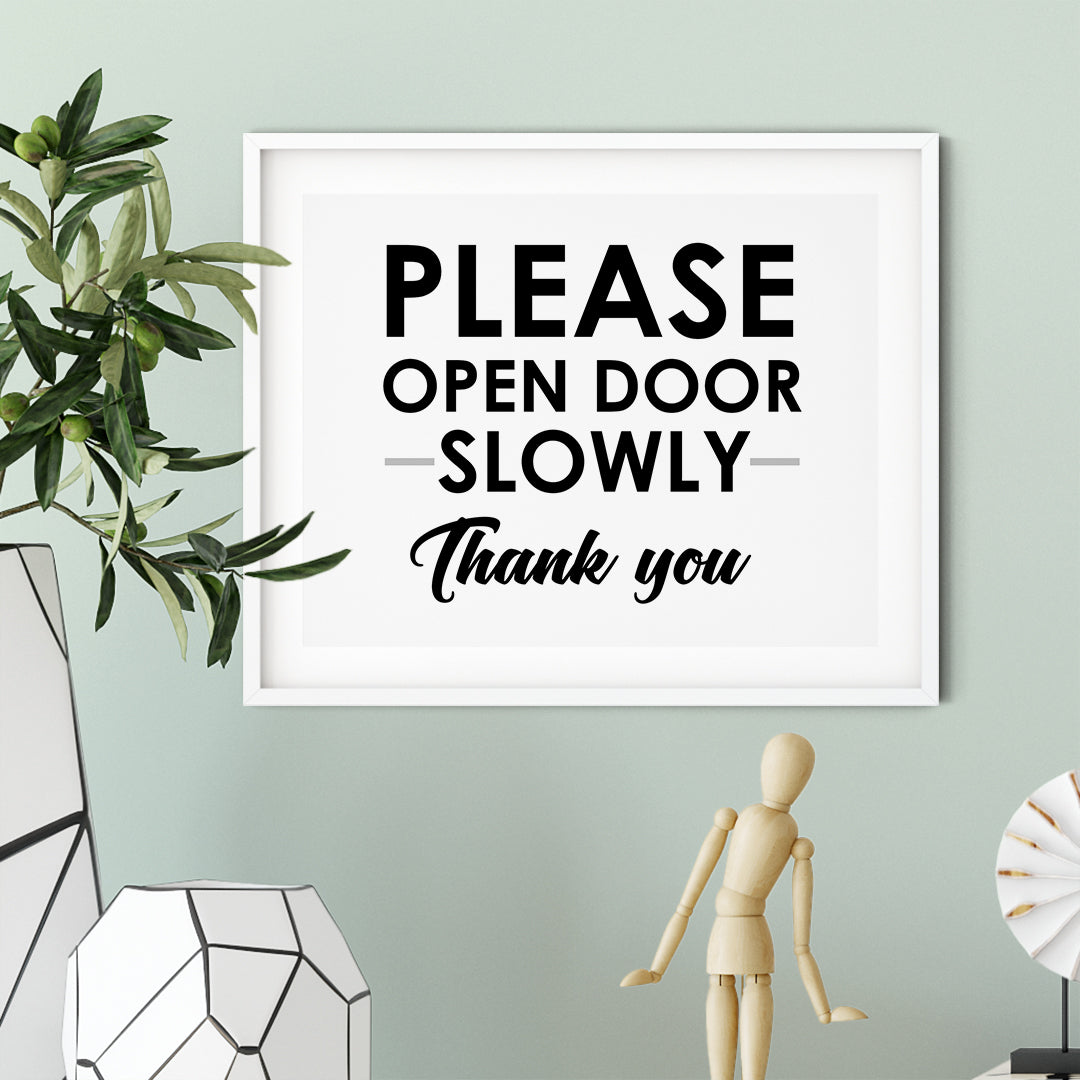 Please Open Door Slowly Thank You UNFRAMED Print Business & Events Decor Wall Art