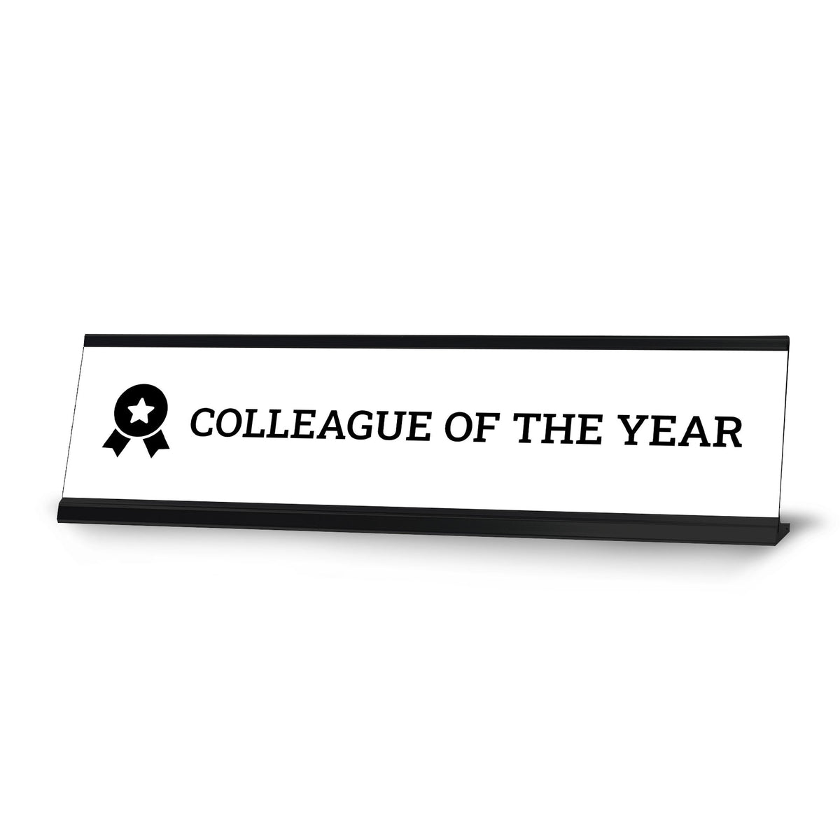Colleague of the year, Black Frame, Desk Sign (2x8¨)