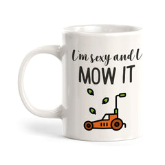 I'm Sexy and I Mow It Coffee Mug