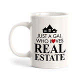 Just A Gal Who Loves Real Estate Coffee Mug