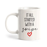 It All Started With A Swipe Coffee Mug
