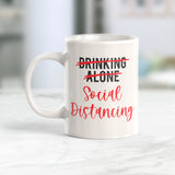 Drinking Alone Social Distancing Coffee Mug