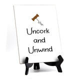 Signs ByLITA Uncork And Unwind, Table Sign, 6" x 8"