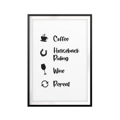 Coffee, Horseback Riding, Wine, Repeat UNFRAMED Print Horse Lover Wall Art