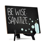 Signs ByLITA Be Wise Sanitize, Hygiene Sign, 6" x 8"