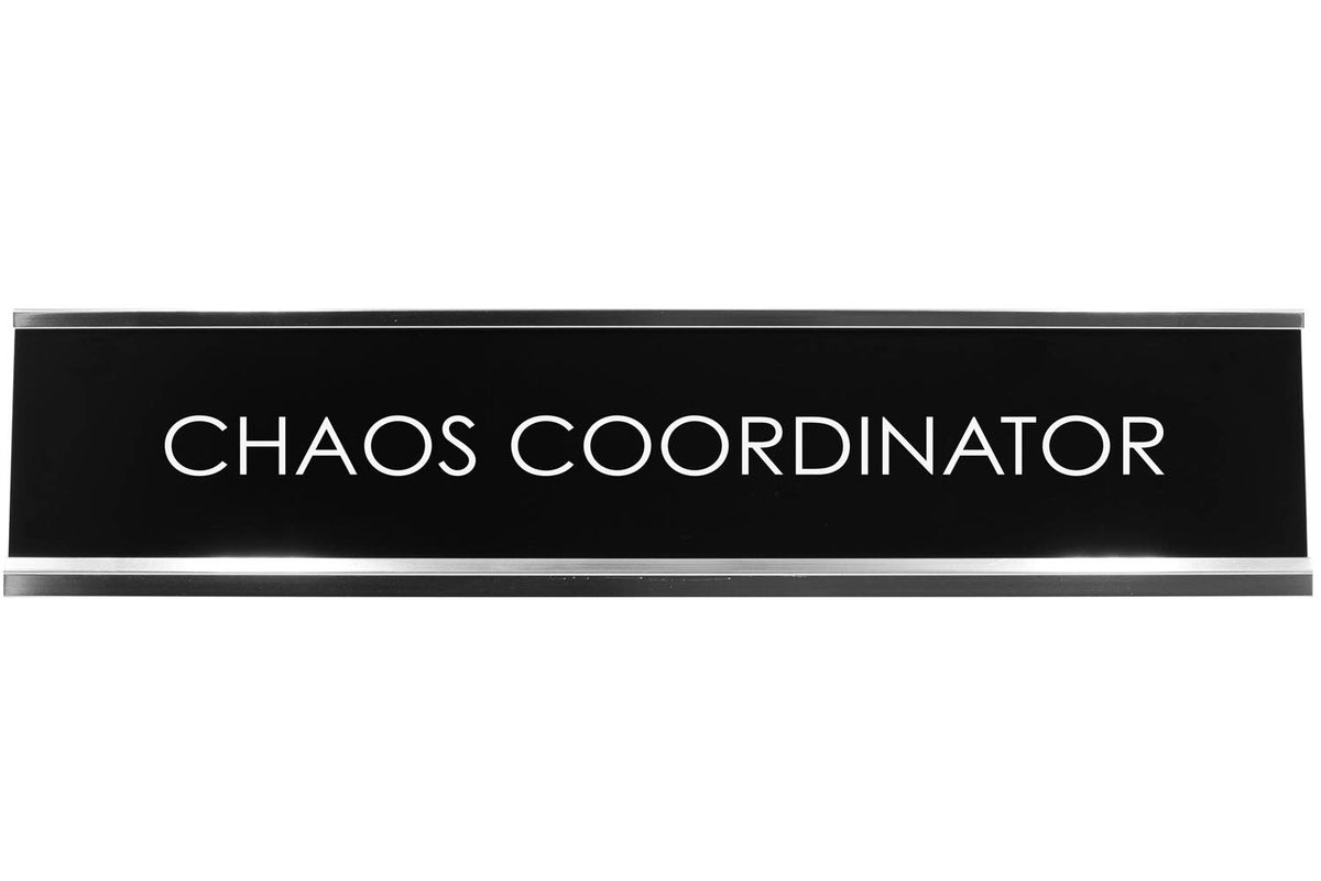 Chaos Coordinator Novelty Desk Sign