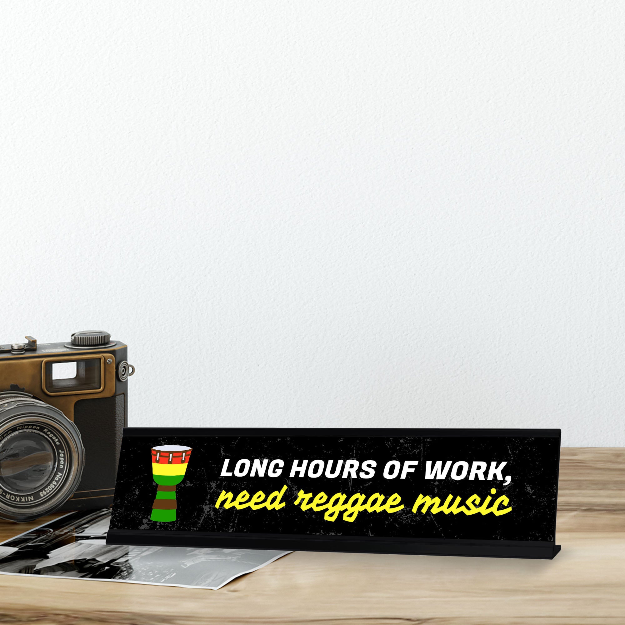Long Hours Of Work, Need Reggae Music, Black Frame, Desk Sign (2x8)