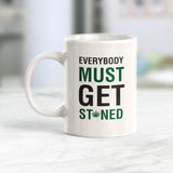 Everybody Must Get Stoned Coffee Mug