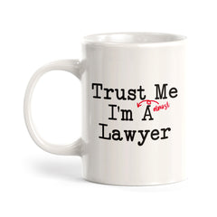 Trust Me I'm Almost A Lawyer Coffee Mug