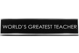 World'S Greatest Teacher Novelty Desk Sign