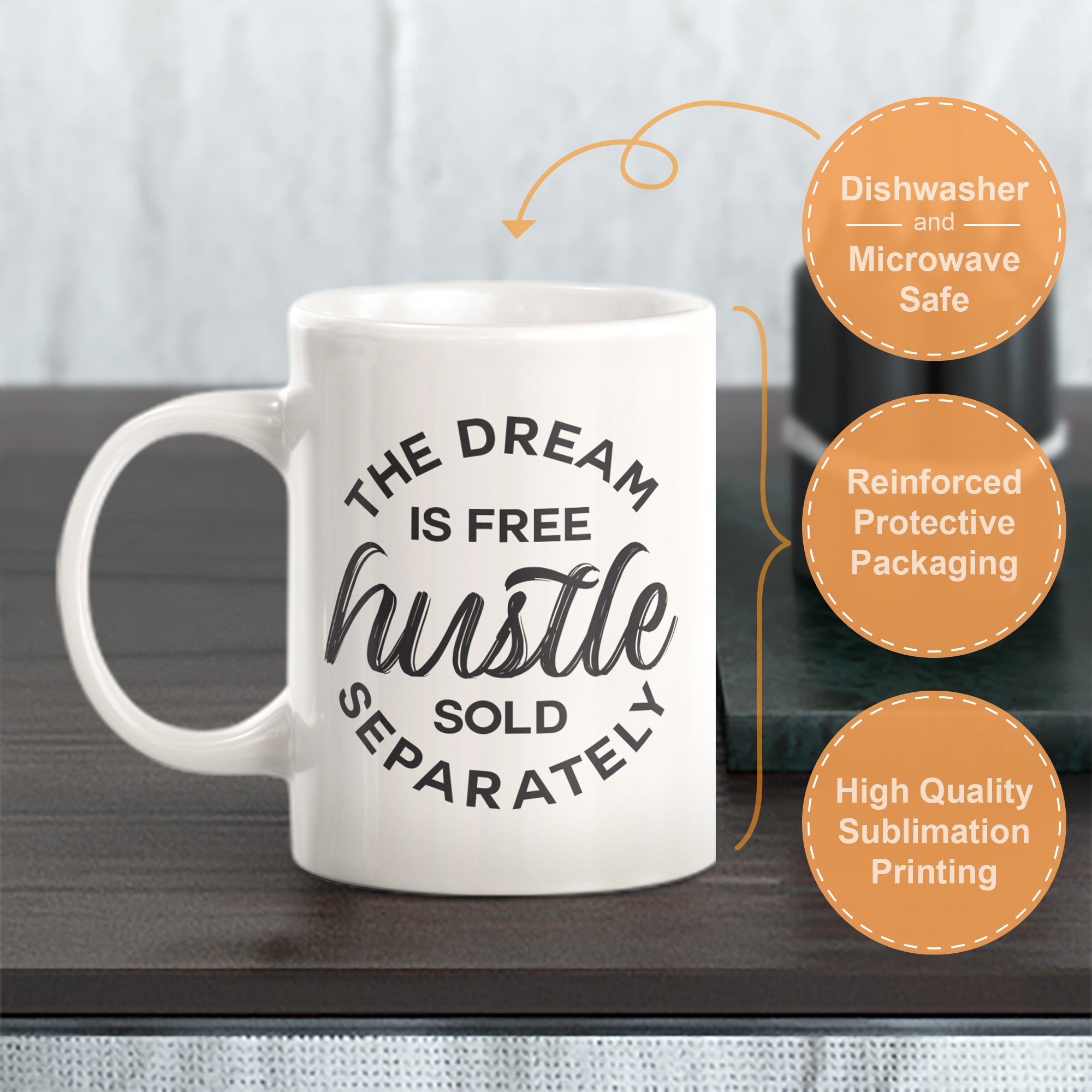 The Dream Is Free Hustle Sold Separately Coffee Mug