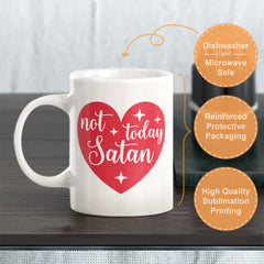 Not Today Satan Coffee Mug