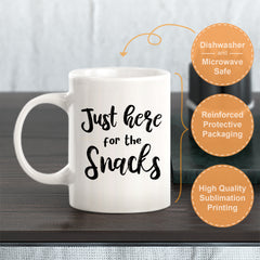 Just Here For The Snacks Coffee Mug