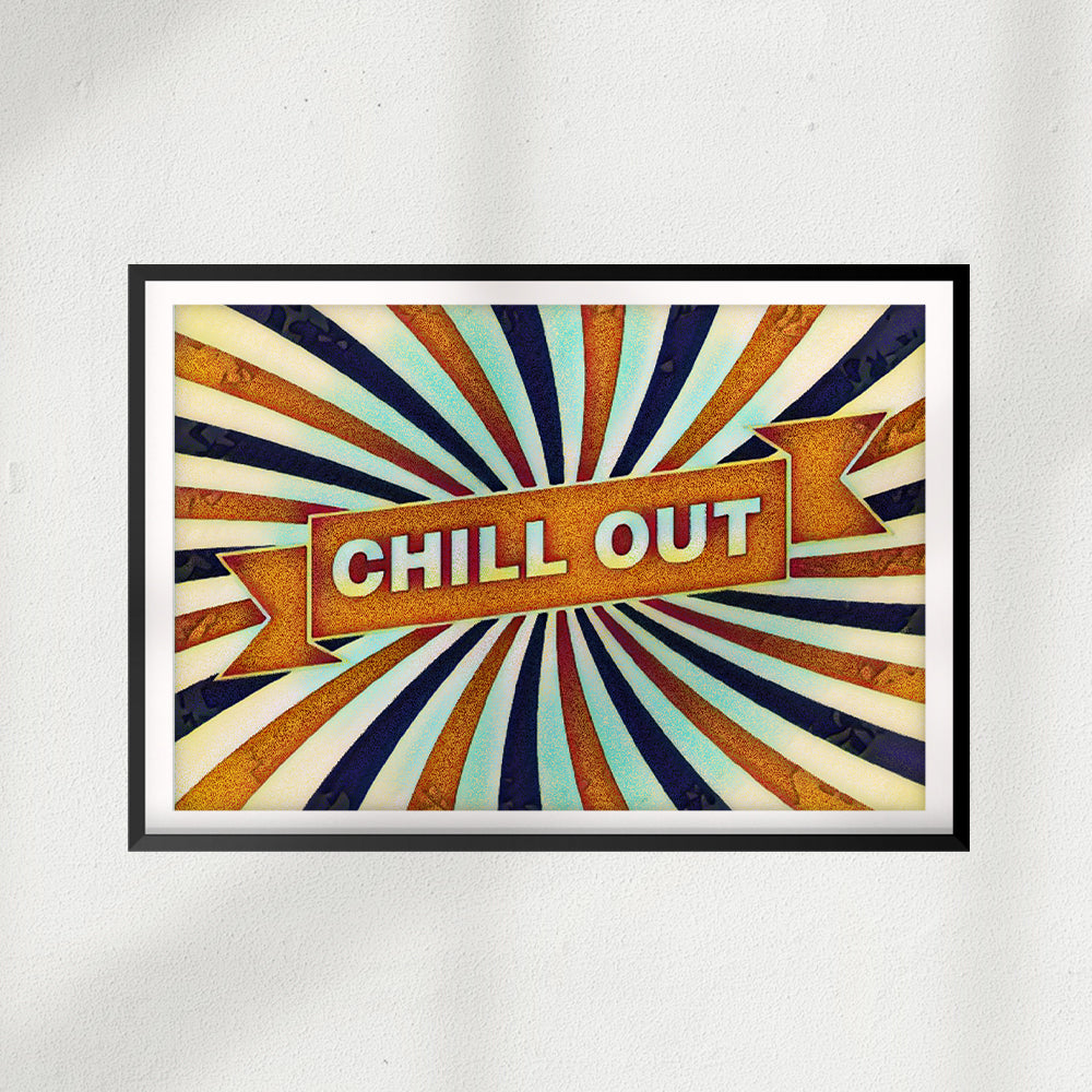 Chill Out UNFRAMED Print Retro Wall Art