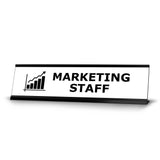 Marketing Staff, Black Frame, Desk Sign (2x8”)