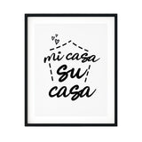 Mi Casa Su Casa UNFRAMED Print Cute Typography Wall Art
