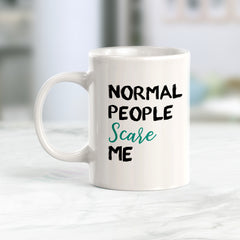 Normal People Scare Me Coffee Mug